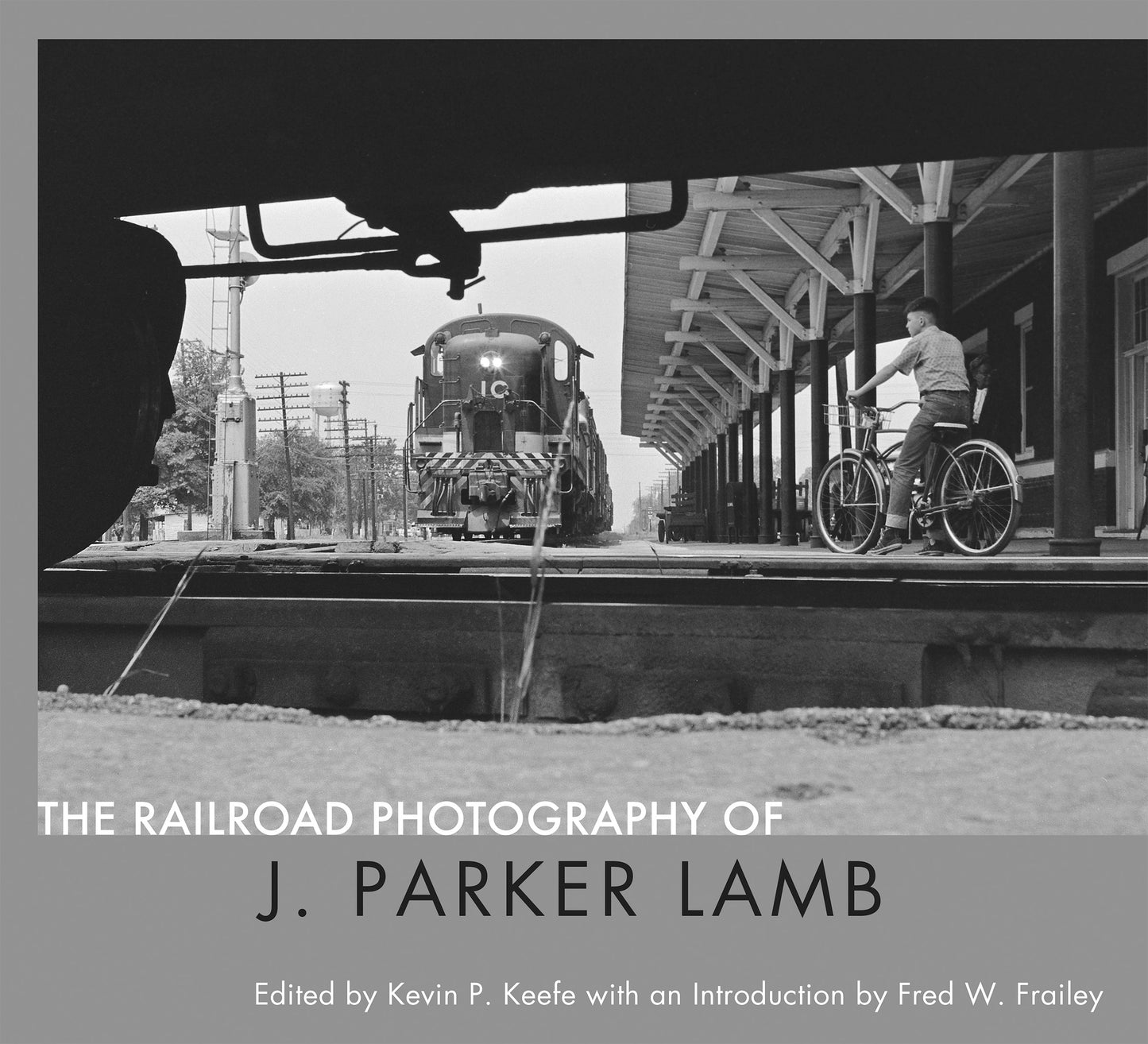 The Railroad Photography of J. Parker Lamb
