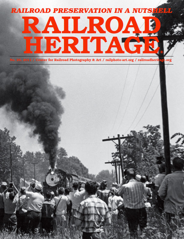 Railroad Heritage No. 26, Railroad Preservation in a Nutshell
