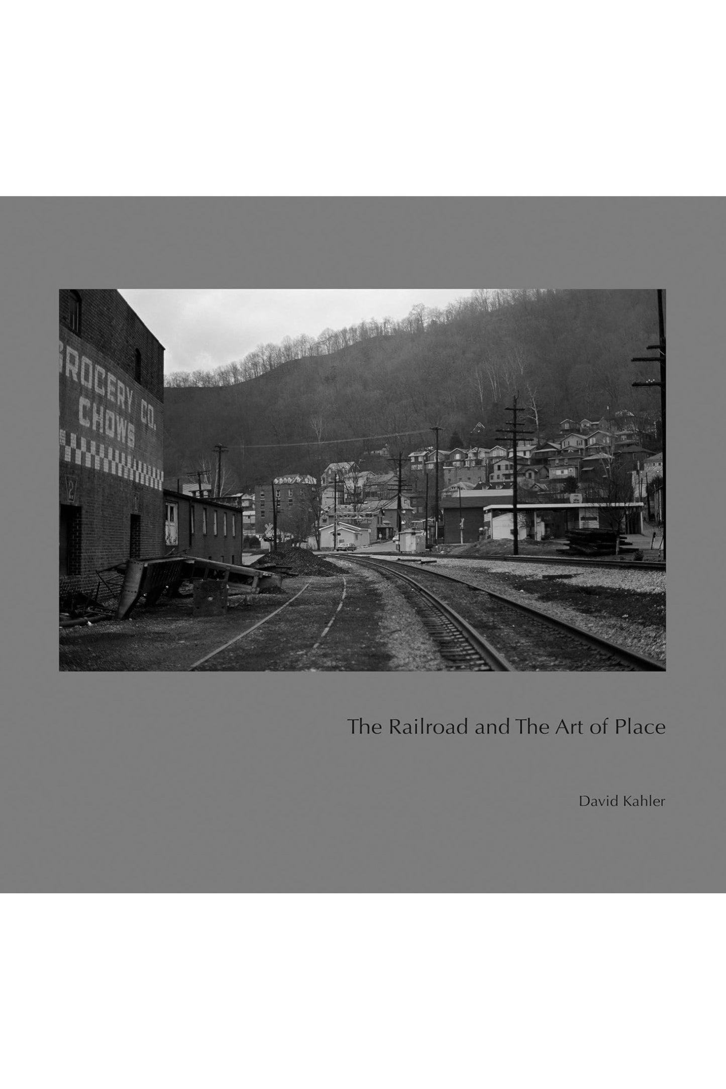 The Railroad and The Art of Place