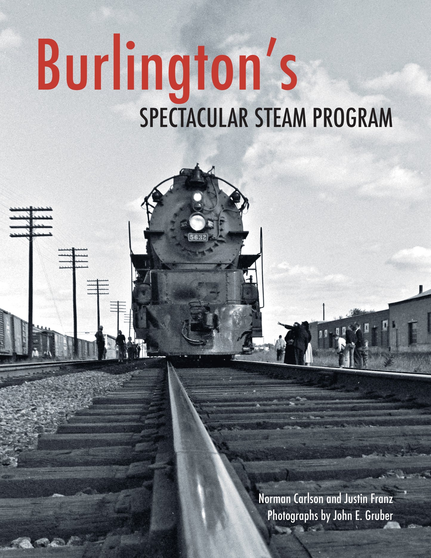 Burlington’s Spectacular Steam Program
