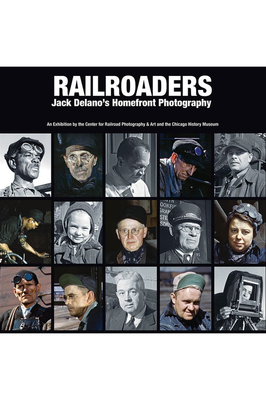 Railroaders: Jack Delano’s Homefront Photography