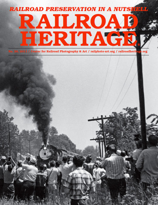 Railroad Heritage No. 26, Railroad Preservation in a Nutshell
