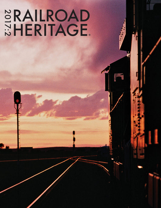 Railroad Heritage, Spring 2017: Normandin, Heckman, Award Winners