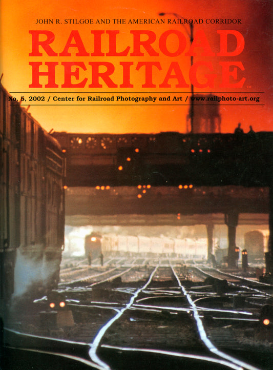 Issue No. 5: John R. Stilgoe and the American Railroad Corridor