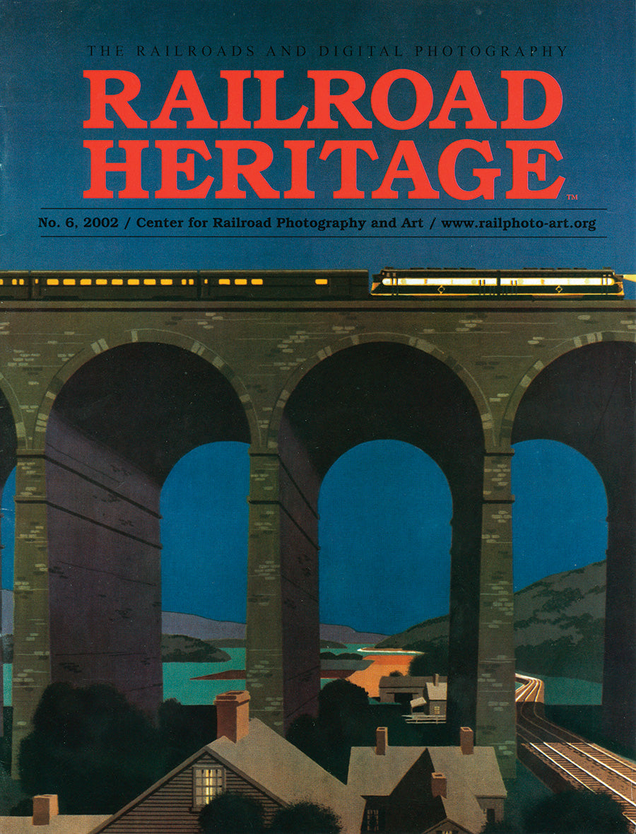 Issue No. 6: The Railroads and Digital Photography