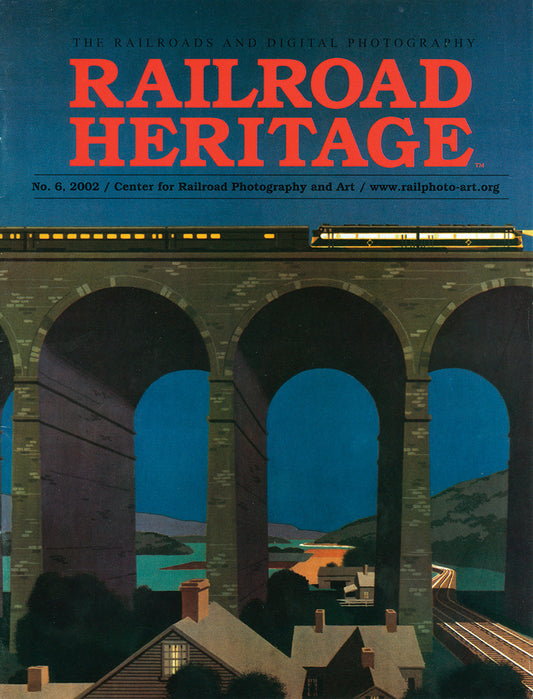 Issue No. 6: The Railroads and Digital Photography